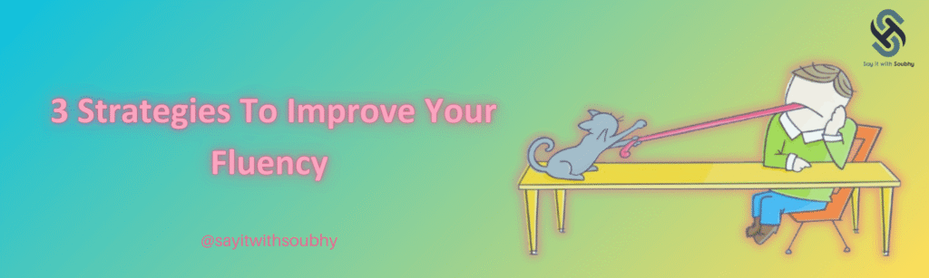 استراتيجيات تحسين الطلاقة في اللغة الانجليزية