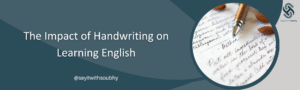 أثر الخط اليدوي على تعلُّم اللغة الإنجليزية