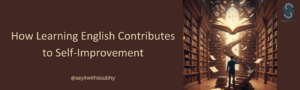 تأثير تعلُّم اللغة الإنجليزية على تطوير الذات